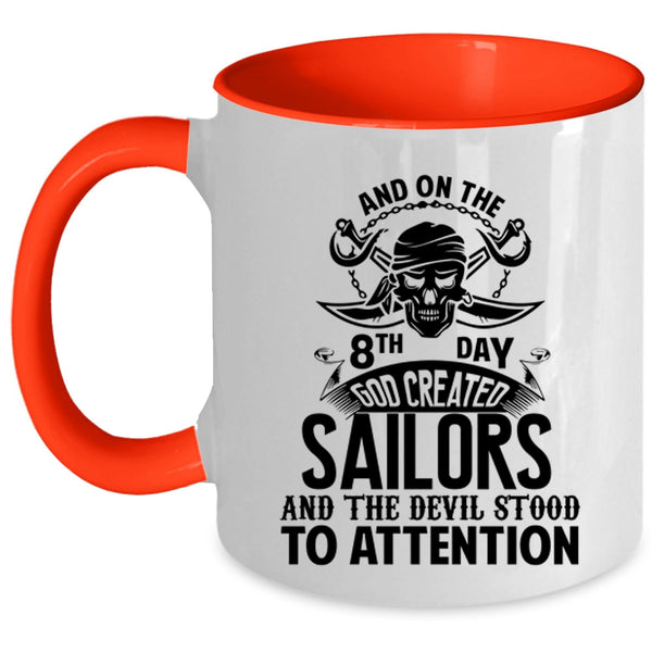 Funny Sailing Coffee Mug, On 8th Day God Created Sailors Accent Mug