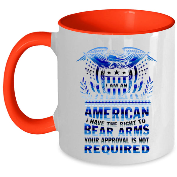 I Have The Right To Bear Arms Coffee Mug, I Am An American Accent Mug