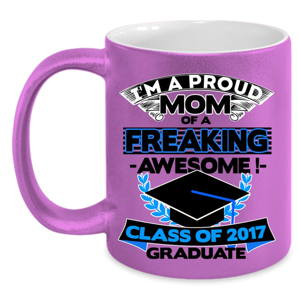 Funny Mama Coffee Mug, I'm A Proud Mom Of A Class Of 2017 Graduate Accent Mug