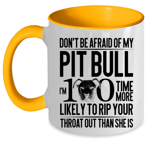 Funny Gift For Pitbull Lovers Coffee Mug, My Pibull Accent Mug