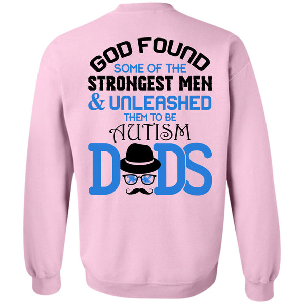 Being A Papa T Shirt, God Found Some Of The Strongest Men Sweatshirt