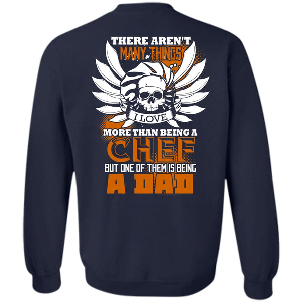 Being A Dad T Shirt, I Love Cooking Sweatshirt