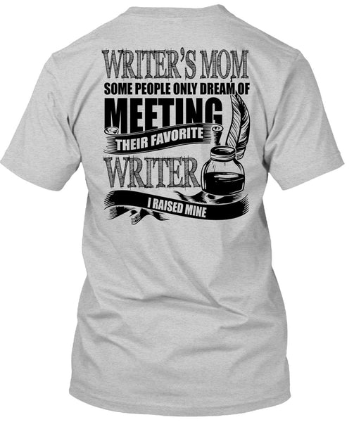 Writer's Mom T Shirt, I Love Writing T Shirt