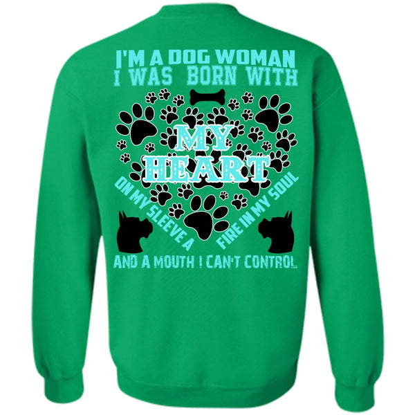 I Love My Dog T Shirt, I'm A Dog Woman Sweatshirt