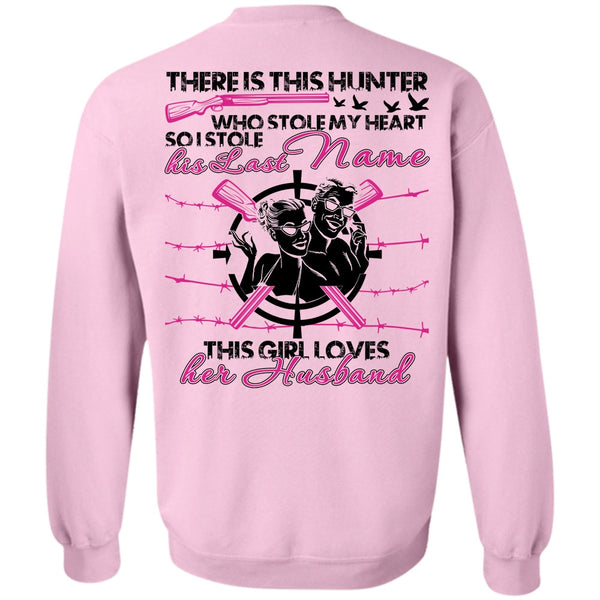 I Love Husband T Shirt, There Is This Hunter Sweatshirt