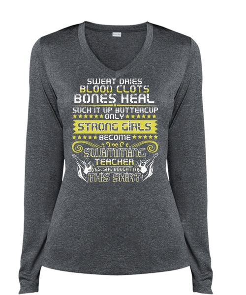 Become Swimming Teacher T Shirt, Sweat Dries Blood Clots T Shirt, Cool Shirt (Ladies LS Heather V-Neck)