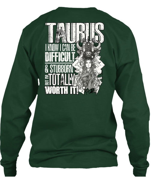 I Can Be Difficult T Shirt, Being A Taurus T Shirt