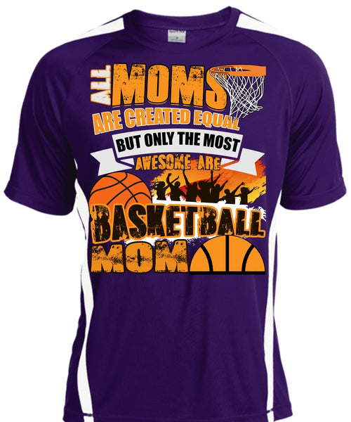 All Moms Are Created Equal T Shirt, Basketball Mom T Shirt, Cool Shirt