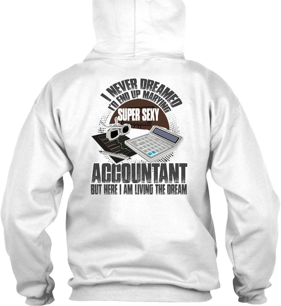 I'd End Up Marrying Accountant T Shirt, I Love Accountant T Shirt