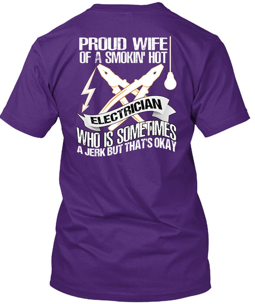 Proud Wife T Shirt, Smoking Hot Electrician T Shirt