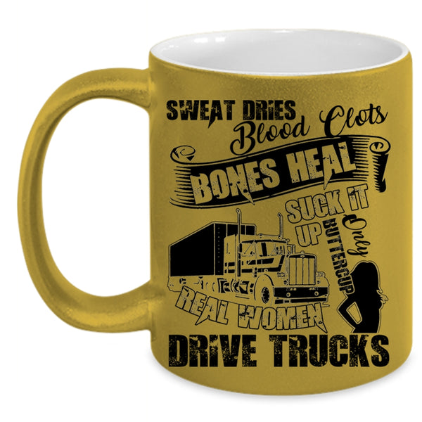 Cool Lady Coffee Mug, Only Real Women Drive Trucks Accent Mug