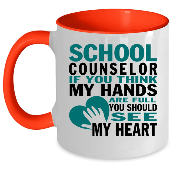 You Should See My Heart Coffee Mug, School Counselor Accent Mug