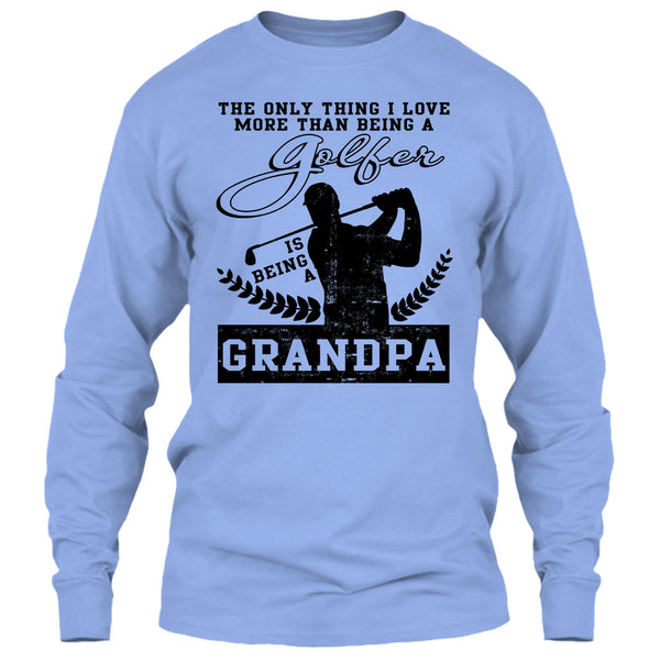 Being A Golfer T Shirt, Coolest Golfing Grandpa T Shirt
