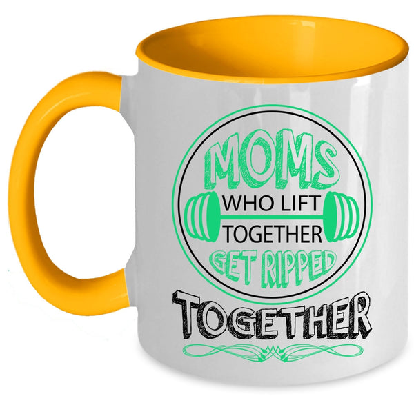 Get Ripped Together Coffee Mug, Mom Who Lift Together Accent Mug