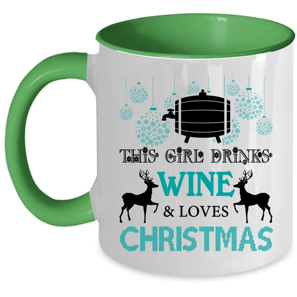 Cute Girls Coffee Mug, This Girl Drinks Wine And Loves Christmas Accent Mug