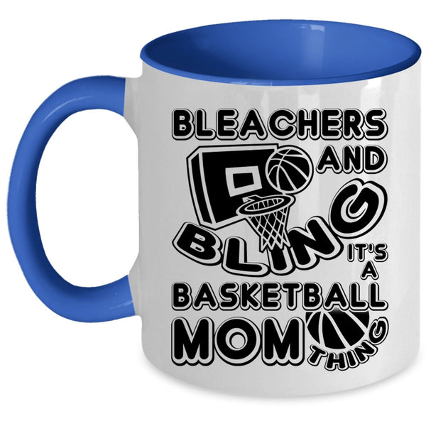 It's A Basketball Mom Thing Coffee Mug, Bleachers And Bling Accent Mug