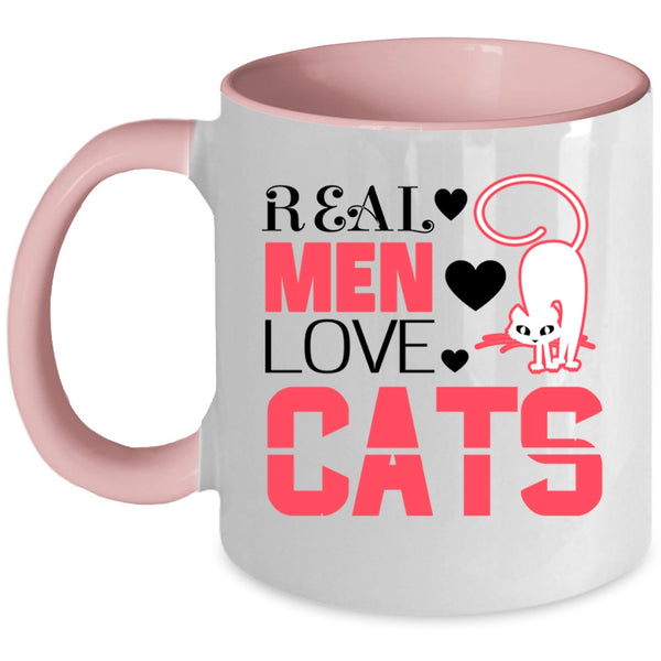 Awesome Gift For My Son Coffee Mug, Real Men Love Cats Accent Mug