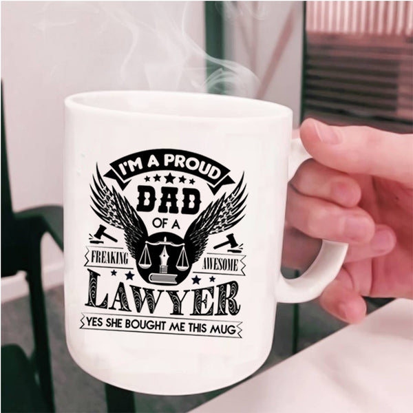 Cool Dad Coffee Mug, I'm A Proud Dad Of An Awesome Lawyer Cup