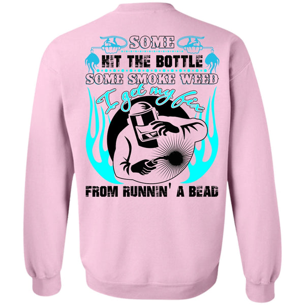 I Love Welding T Shirt, I Get My Fix Sweatshirt