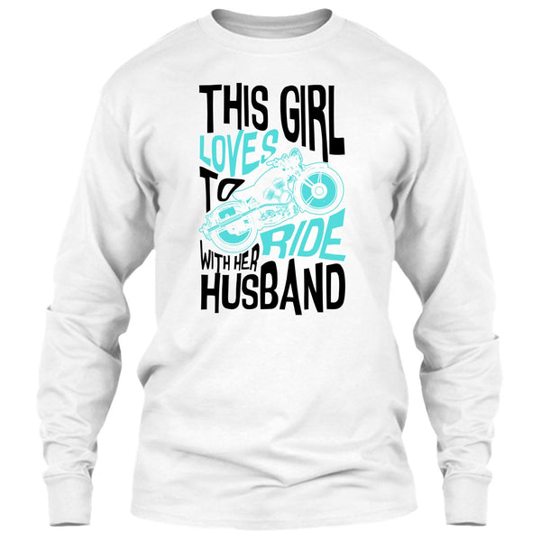 This Girl Loves To Ride With Her Husaband T Shirt, Rider Partners T Shirt