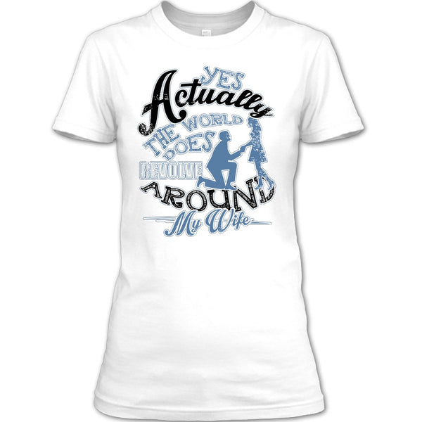 Revolve Around My Wife T Shirt, Coolest Husband Ever T Shirt