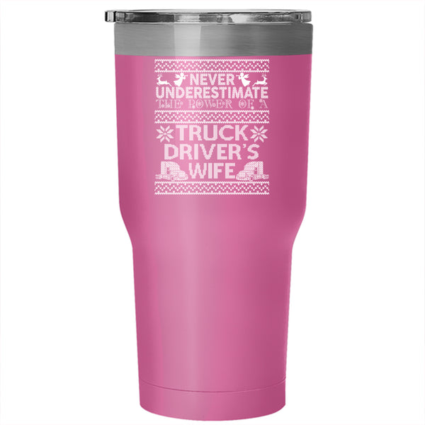 The Power Of A Truck Driver's Wife Tumbler 30 oz Stainless Steel, Funny Christmas Travel Mug