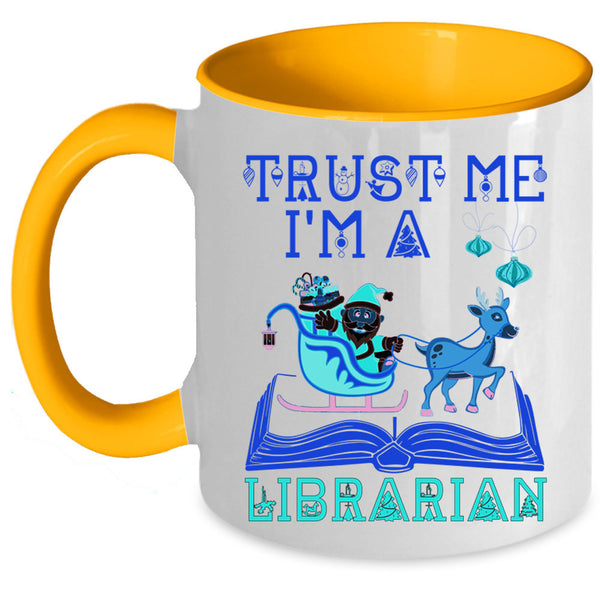 Christmas Gift For Librarian Coffee Mug, I'm A Librarian Accent Mug