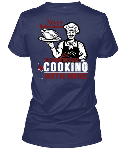 Cooking With Wine T Shirt, Being A Cooker T Shirt