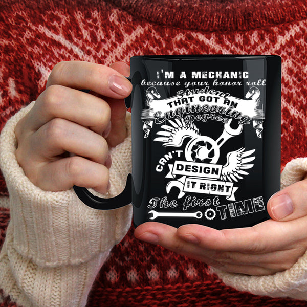 I'm A Mechanic Coffee Mug, Best Gift For Mechanics Coffee Cup