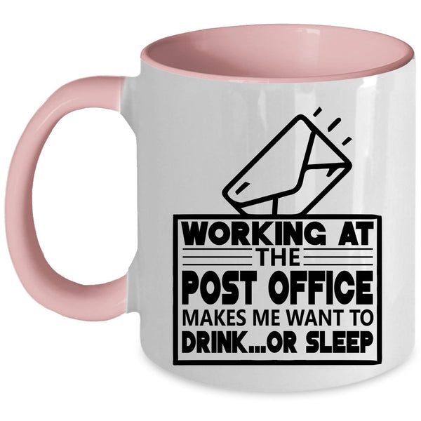 Funny Mailman Coffee Mug, Working At The Post Office Accent Mug