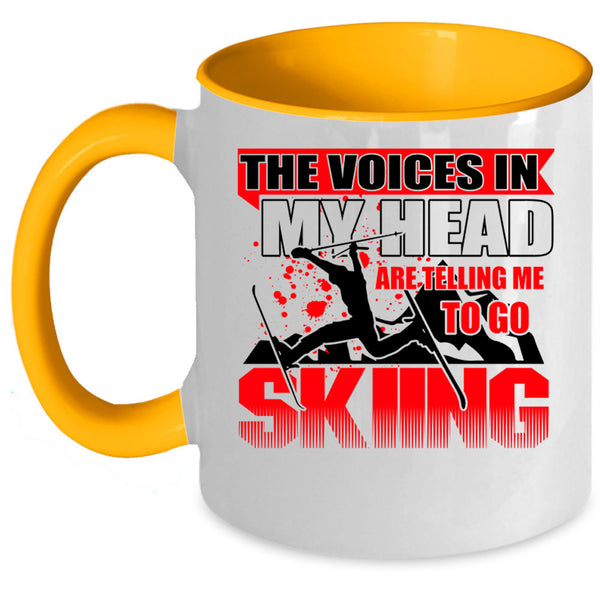 Go Skiing Coffee Mug, The Voices In My Head Accent Mug