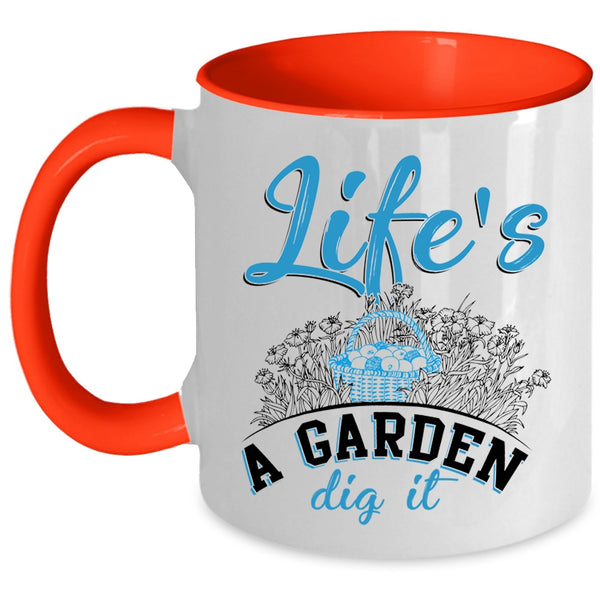 Awesome Gardener Coffee Mug, Life's A Garden Dig It Accent Mug