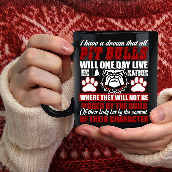 All Pit Bulls Will One Day Live In A Nation Coffee Mug, Funny Pitbulls Coffee Cup