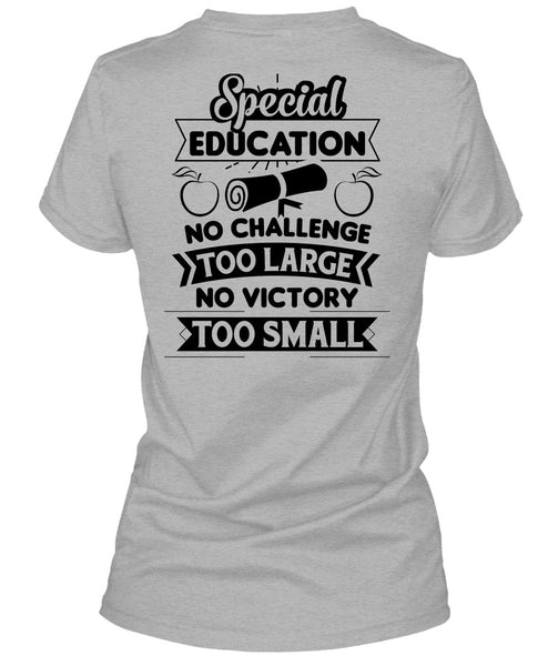 Special Education No Challenge Too Large T Shirt, My Job T Shirt