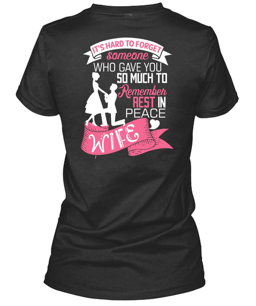 Remember Rest In Peace Wife T Shirt, Being A Wife T Shirt