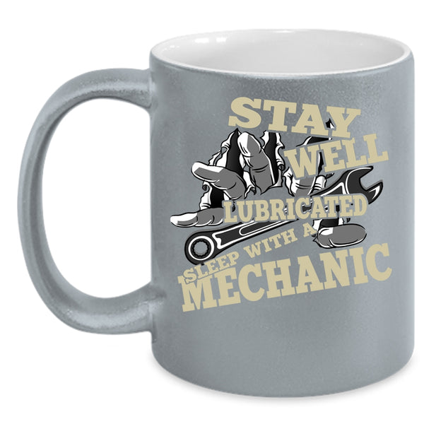 Sleep With A Mechanic Coffee Mug, Cool Mechanic's Wife Coffee Cup
