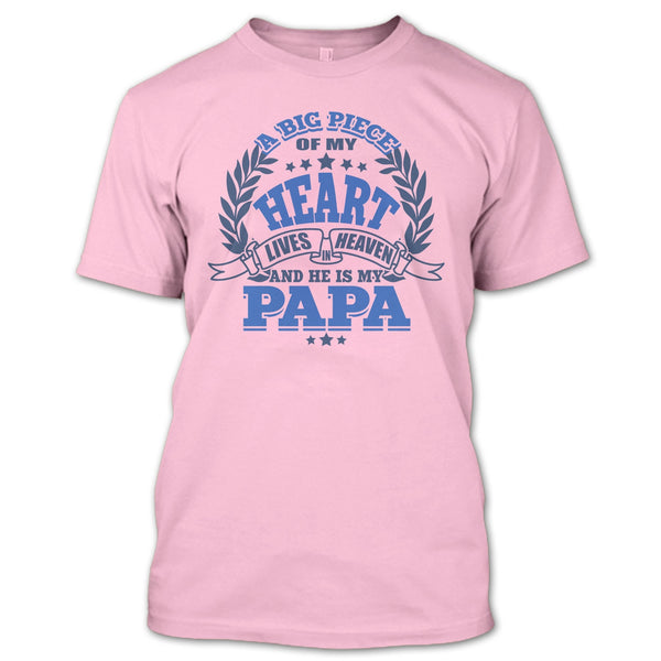 A Big Piece Of My Heart T Shirt, Father's Day T Shirt