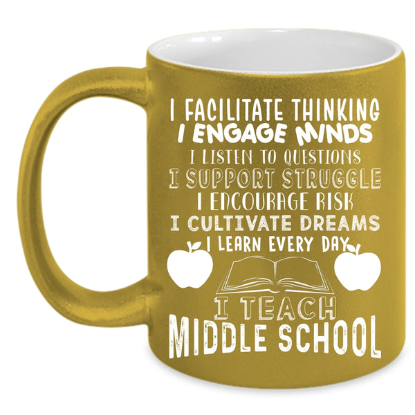 I Teach Middle School Coffee Mug, I Cultivate Dreams I Learn Every Day Coffee Cup