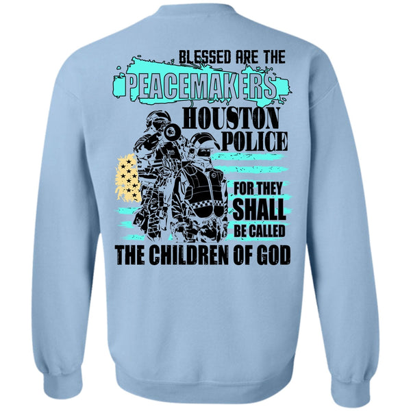 I Love Police T Shirt, They Shall Be Called The Children Of God Sweatshirt