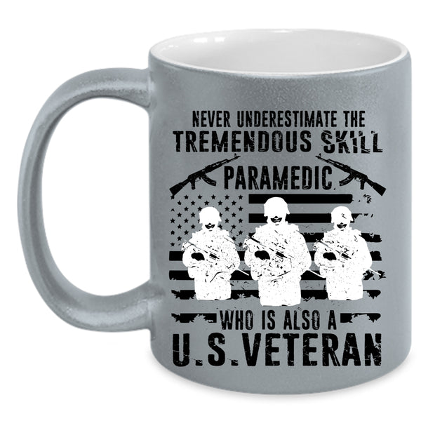 U.S Veteran Coffee Mug, The Tremendous Skill Paramedic Accent Mug