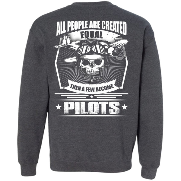 A Few Become Pilots T Shirt, I Love Pilot Sweatshirt