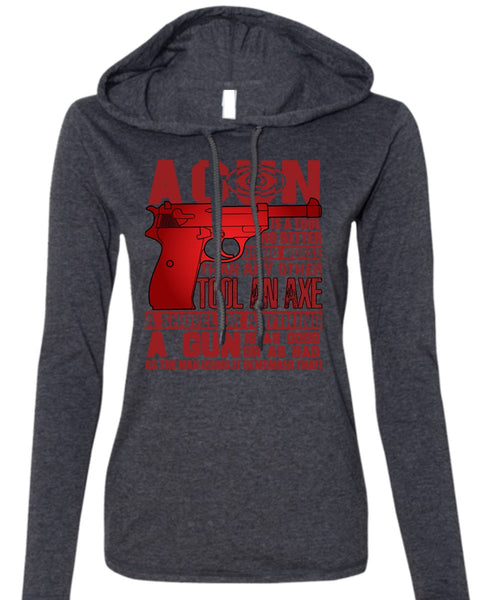 A Gun Is A Tool T Shirt, Being A Veteran T Shirt (Anvil Ladies Ringspun Hooded)