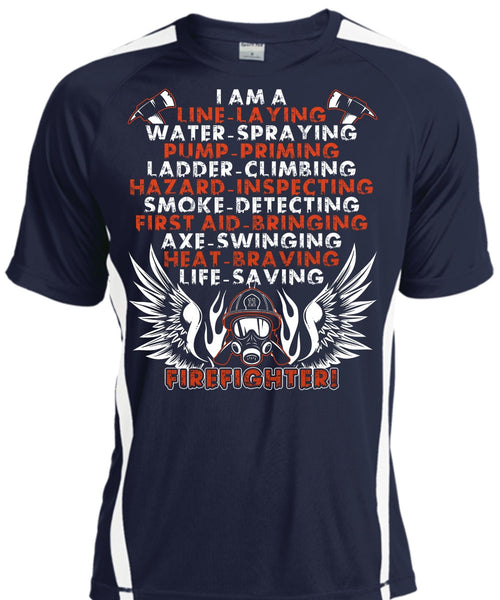 Life-Saving Firefighter T Shirt, I Am A Line-Laying T Shirt, Cool Shirt