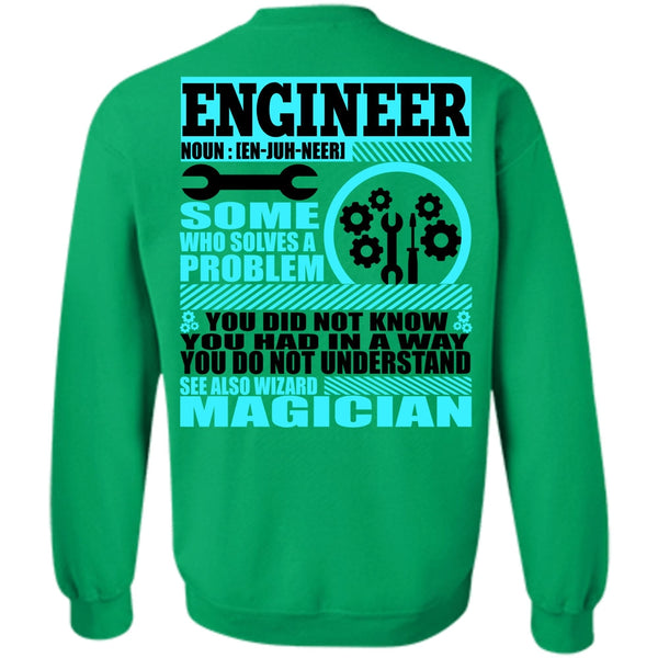I Love Engineer T Shirt, Engineer Who Solves A Problem Sweatshirt