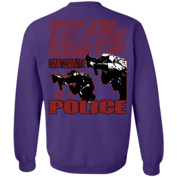 Motivated Hard Working T Shirt, Being A Police Sweatshirt