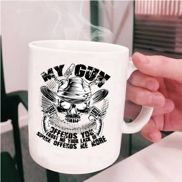 Cool Veteran Coffee Mug, My Gun Offends You Cup