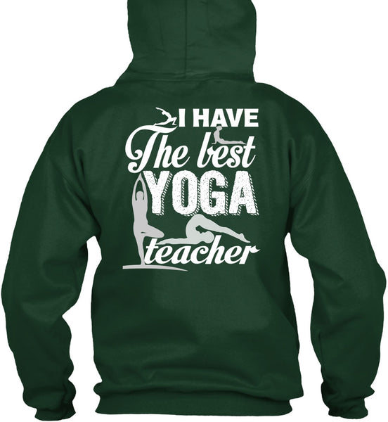I Have The Best Yoga Teacher T Shirt, Being A Teacher T Shirt