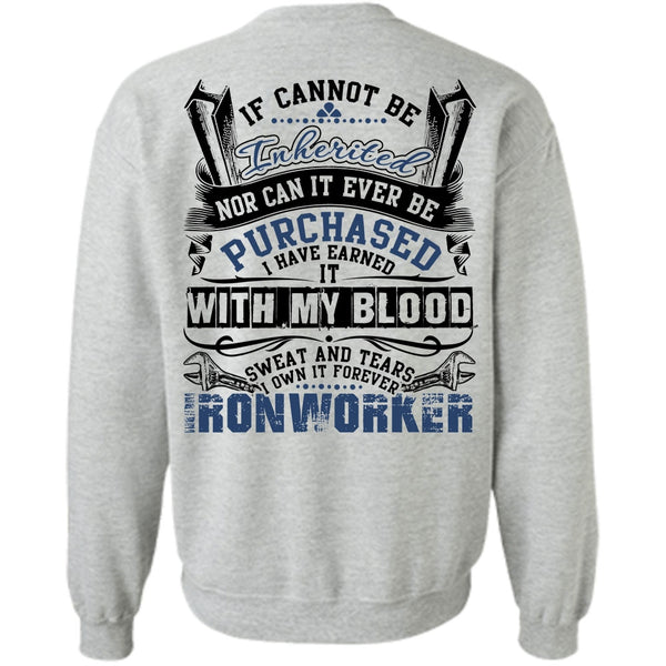I Love Ironworker T Shirt, I Own It Forever Ironworker Sweatshirt