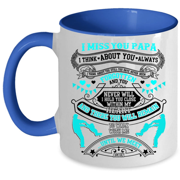 Best Gift For My Son Coffee Mug, I Miss You Papa Accent Mug
