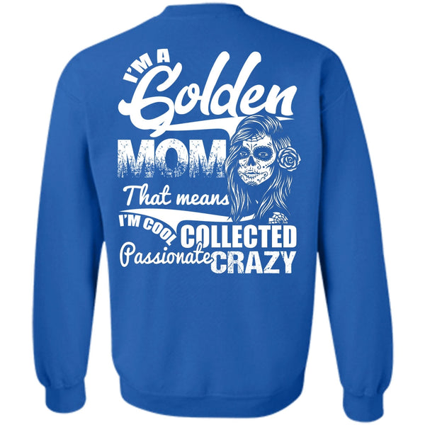 Passionate Crazy T Shirt, I Love Mom Sweatshirt